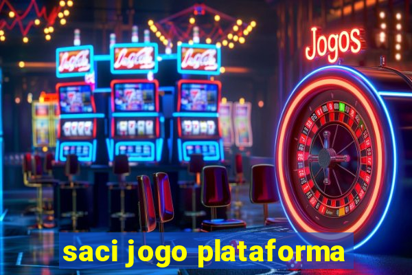saci jogo plataforma