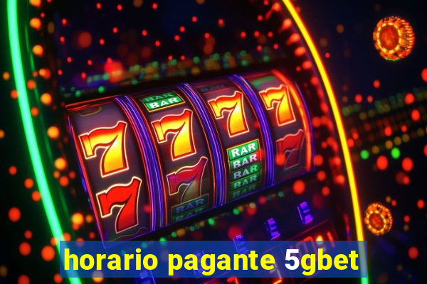 horario pagante 5gbet
