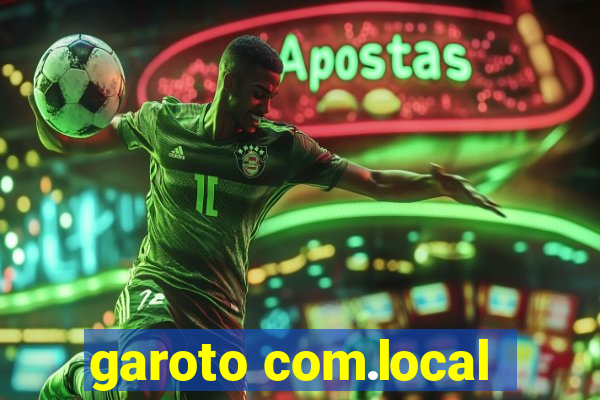 garoto com.local