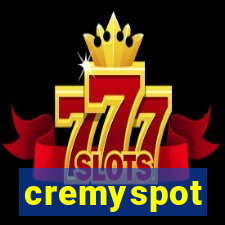 cremyspot
