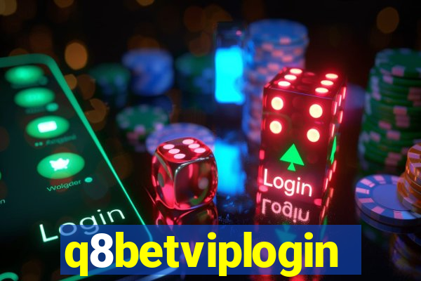 q8betviplogin