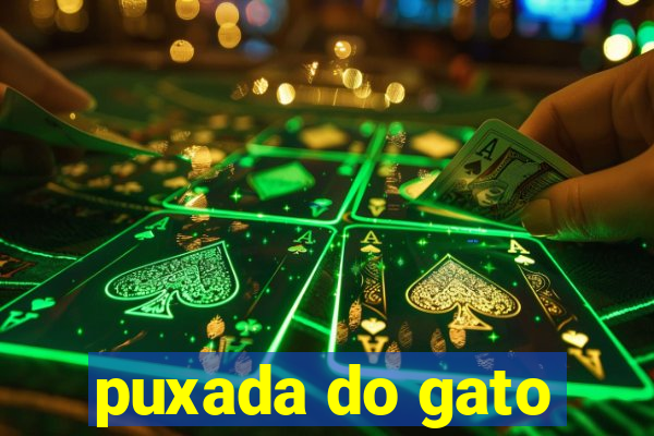 puxada do gato