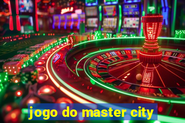 jogo do master city