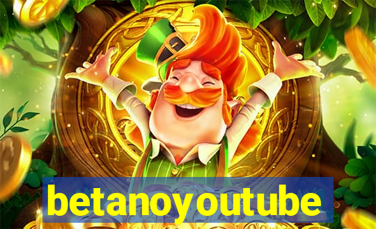 betanoyoutube