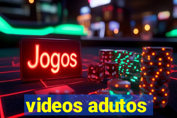 videos adutos