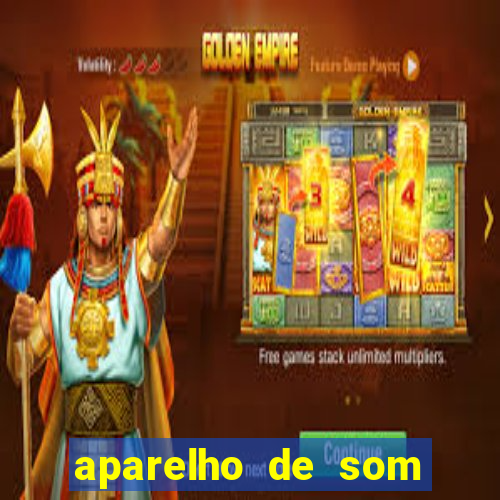 aparelho de som casas bahia