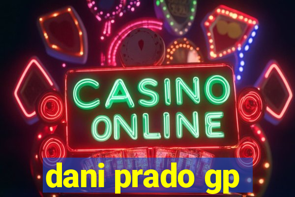 dani prado gp