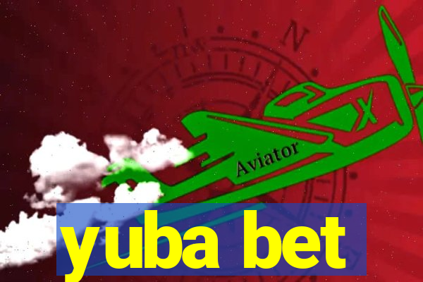yuba bet