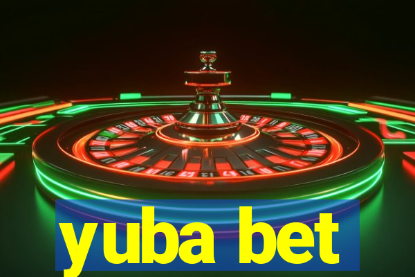 yuba bet