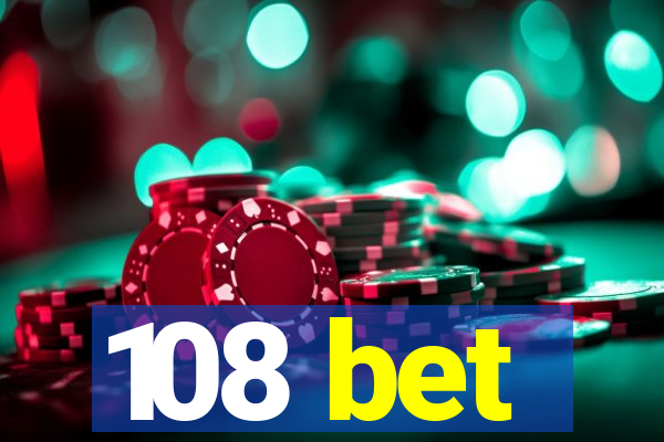 108 bet