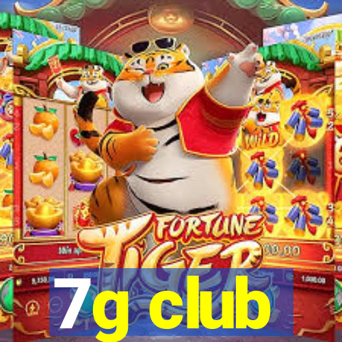 7g club