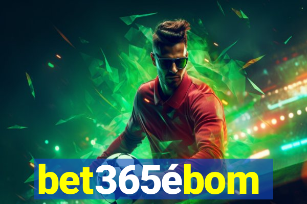 bet365ébom