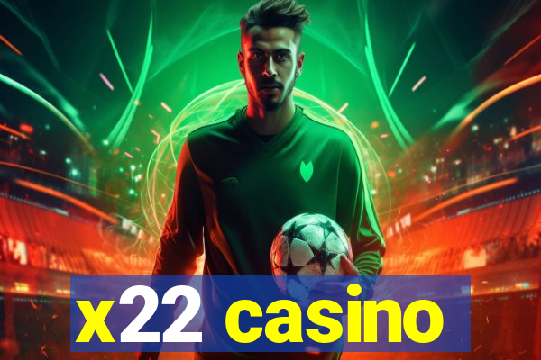 x22 casino