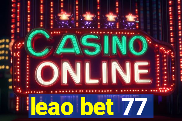 leao bet 77