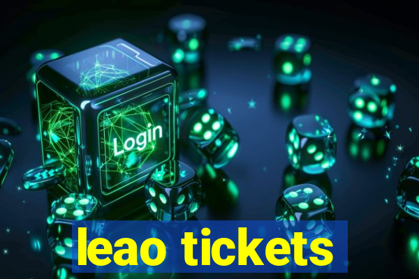 leao tickets