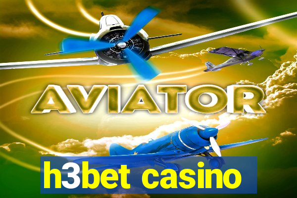 h3bet casino
