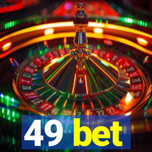 49 bet