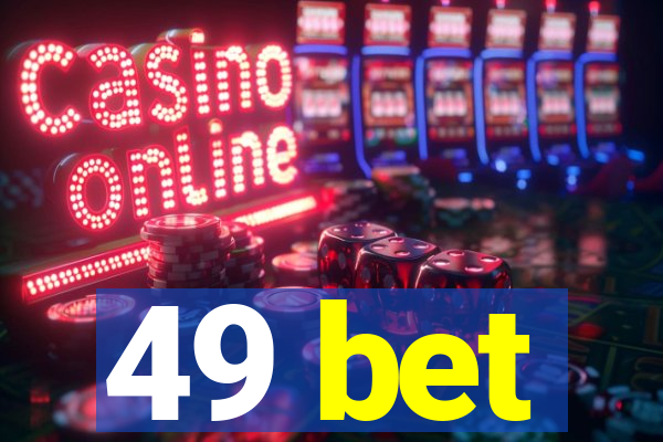 49 bet