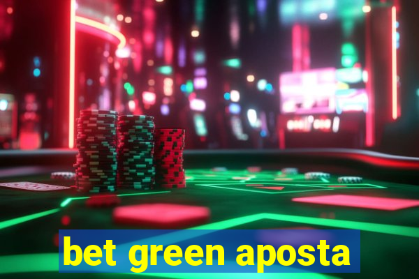 bet green aposta