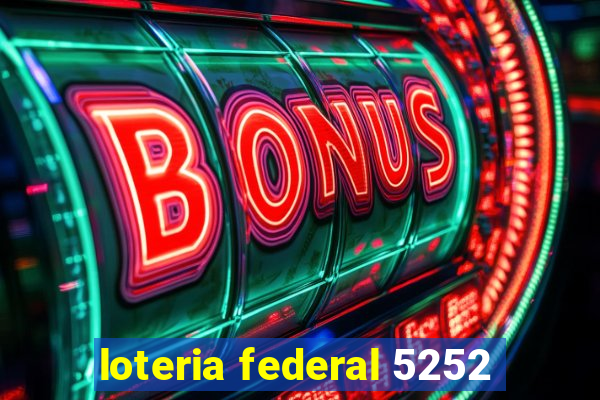 loteria federal 5252