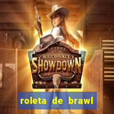 roleta de brawl stars 2024