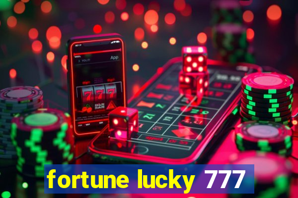 fortune lucky 777