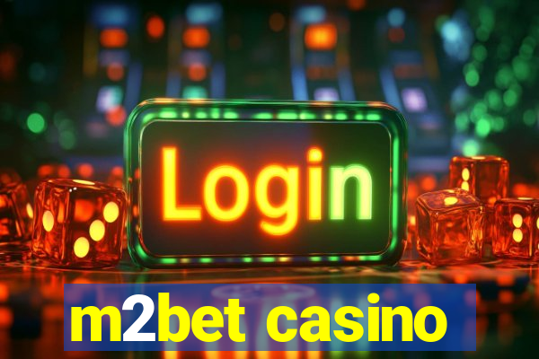 m2bet casino