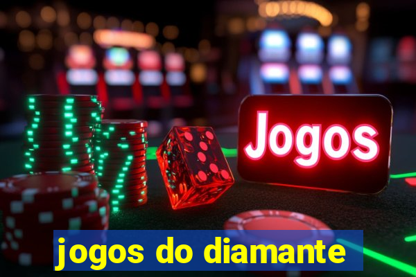jogos do diamante