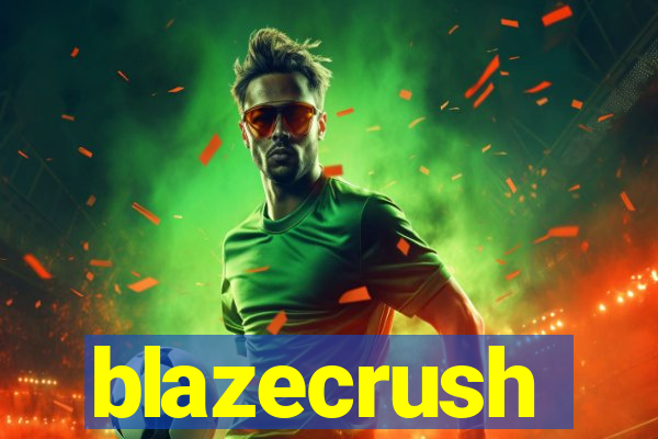 blazecrush