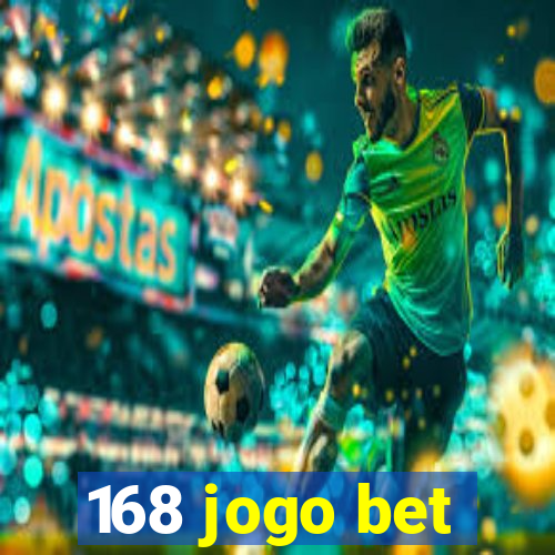 168 jogo bet