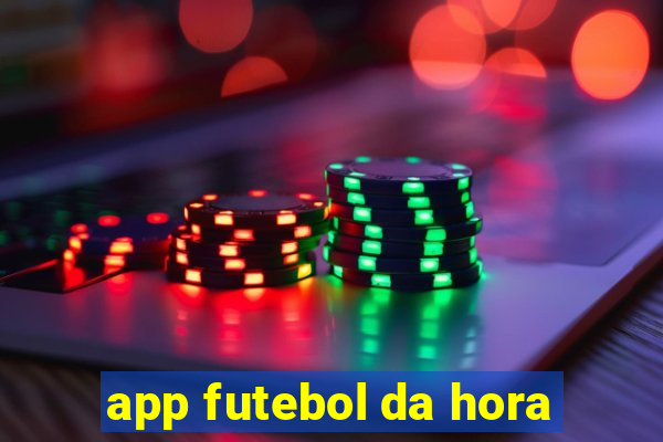 app futebol da hora