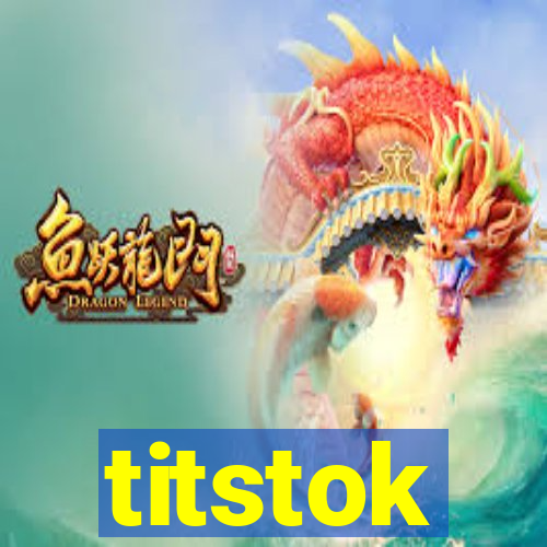 titstok