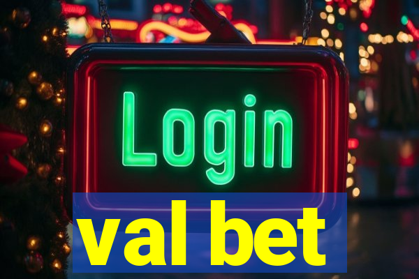 val bet