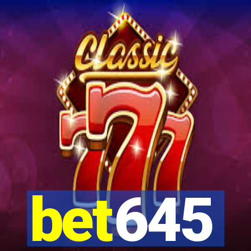 bet645