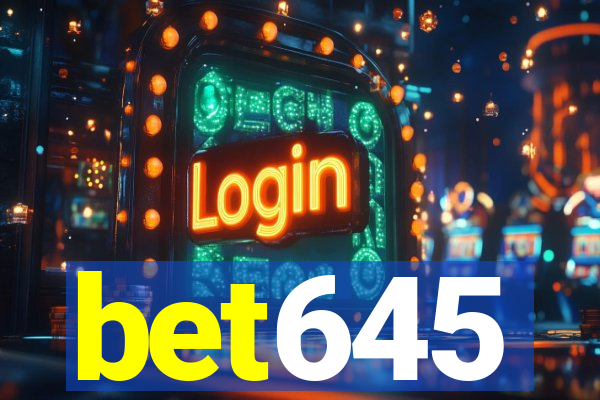 bet645