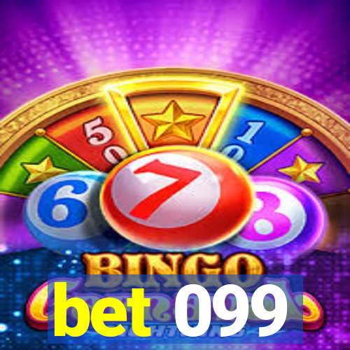 bet 099