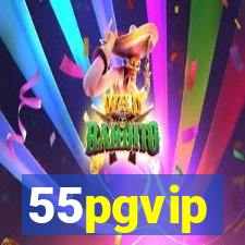 55pgvip