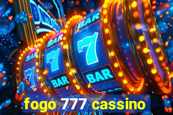 fogo 777 cassino