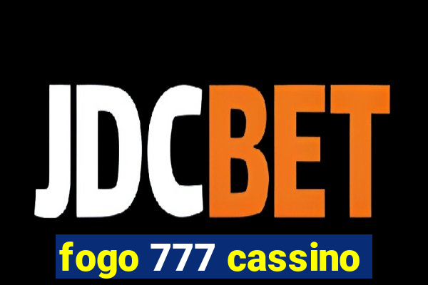 fogo 777 cassino
