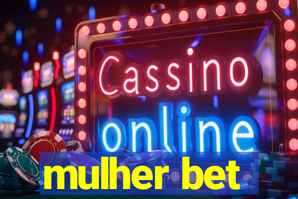 mulher bet