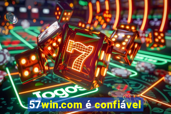 57win.com é confiável