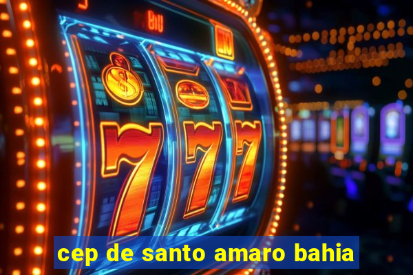cep de santo amaro bahia