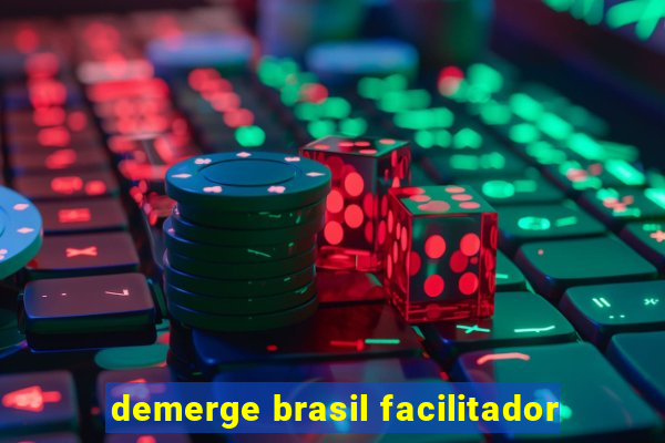 demerge brasil facilitador