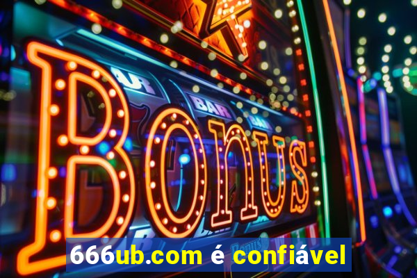 666ub.com é confiável