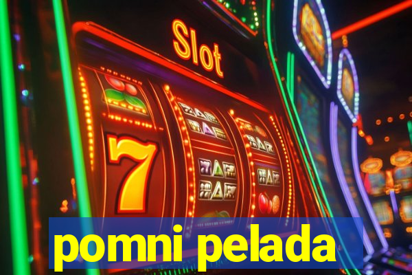pomni pelada