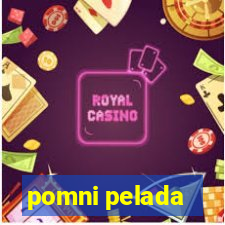 pomni pelada