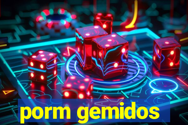 porm gemidos