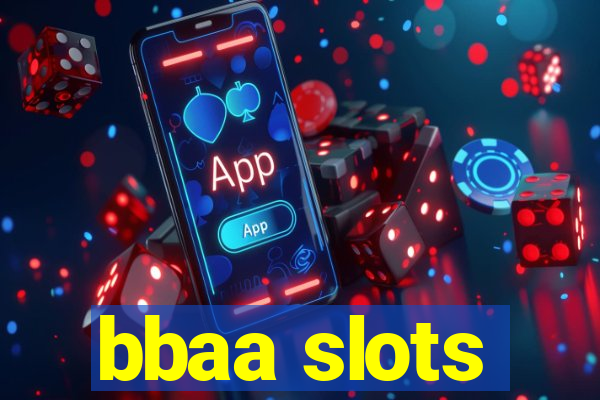bbaa slots