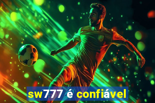 sw777 é confiável