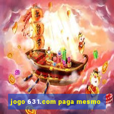 jogo 631.com paga mesmo